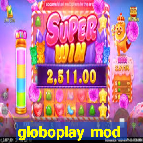 globoplay mod